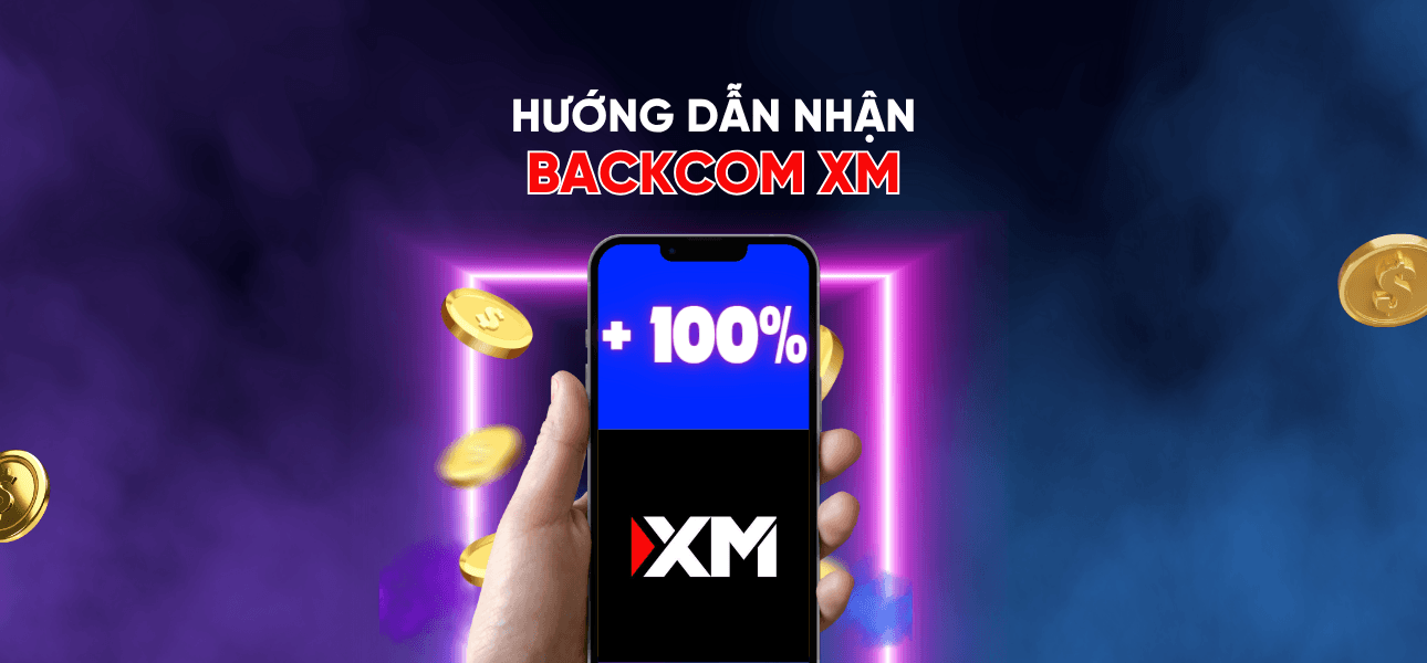 Hướng dẫn nhận Backcom XM