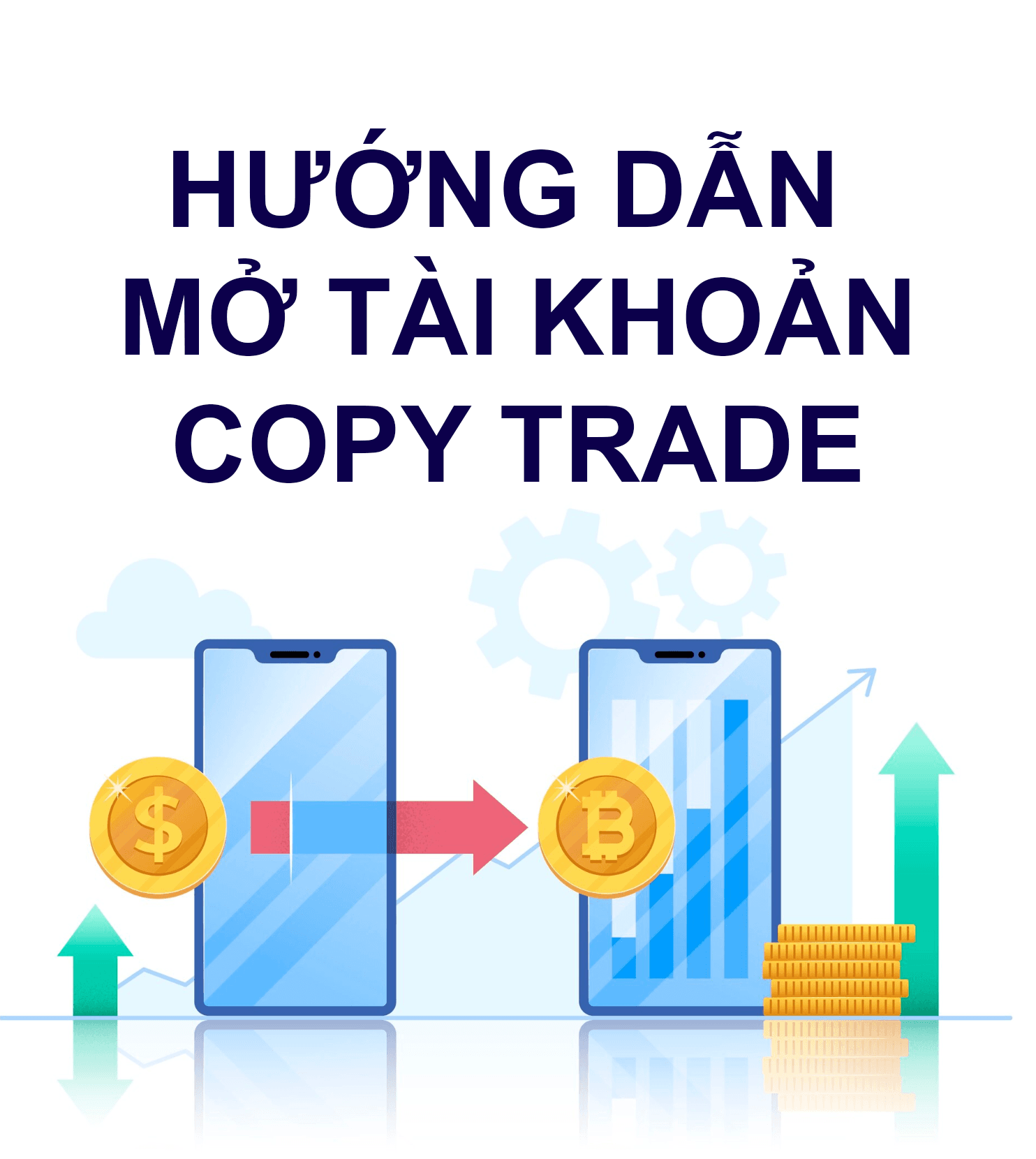 Hướng dẫn mở copy trade Trading Mien Trung